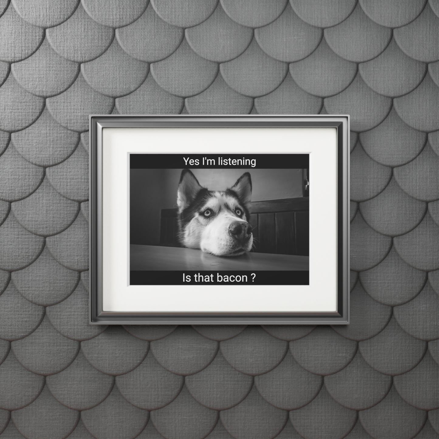 Is that bacon? Dog (Passepartout Paper Frame) (8193264550207)