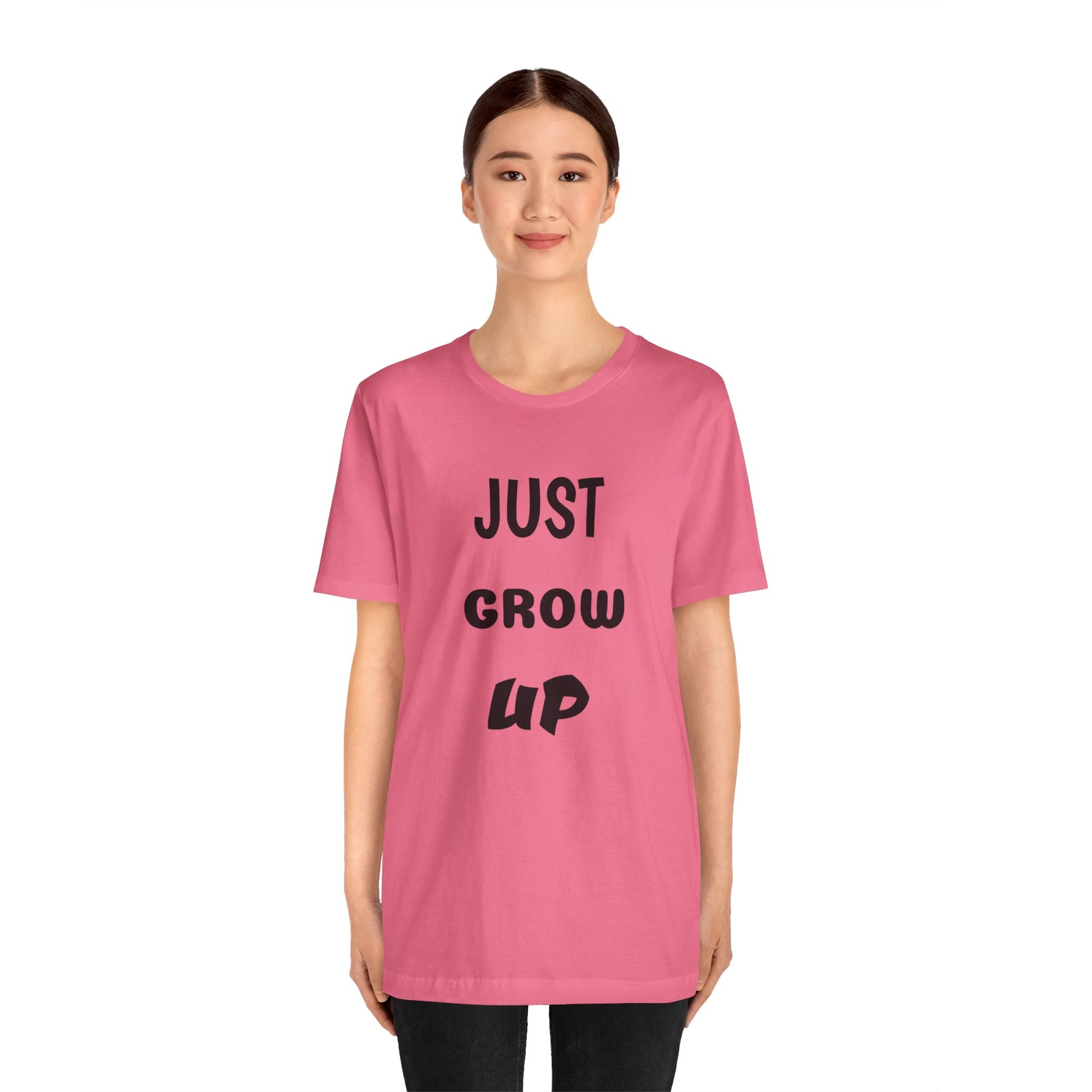 Just Grow Up                                   Unisex Jersey Short Sleeve Tee (8504123097407)
