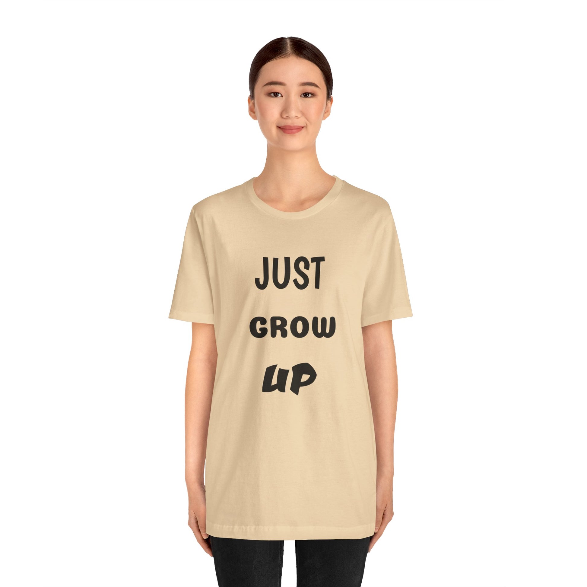 Just Grow Up                                   Unisex Jersey Short Sleeve Tee (8504123097407)