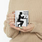 I'm not arguing,  female side  Ceramic Mug 11oz (8219964277055)