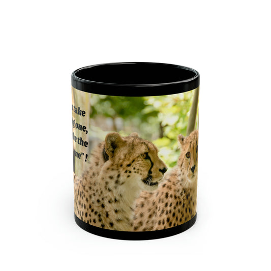 you take the big one ! 11oz Black Mug (8218106691903)