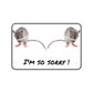 I'm so sorry !  Desk Mat (8193263829311)