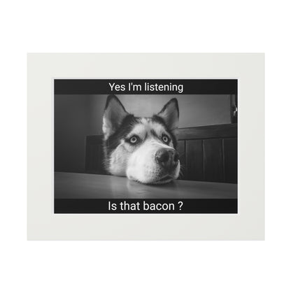 Is that bacon? Dog  (Passepartout Paper Frame) (8193264550207)