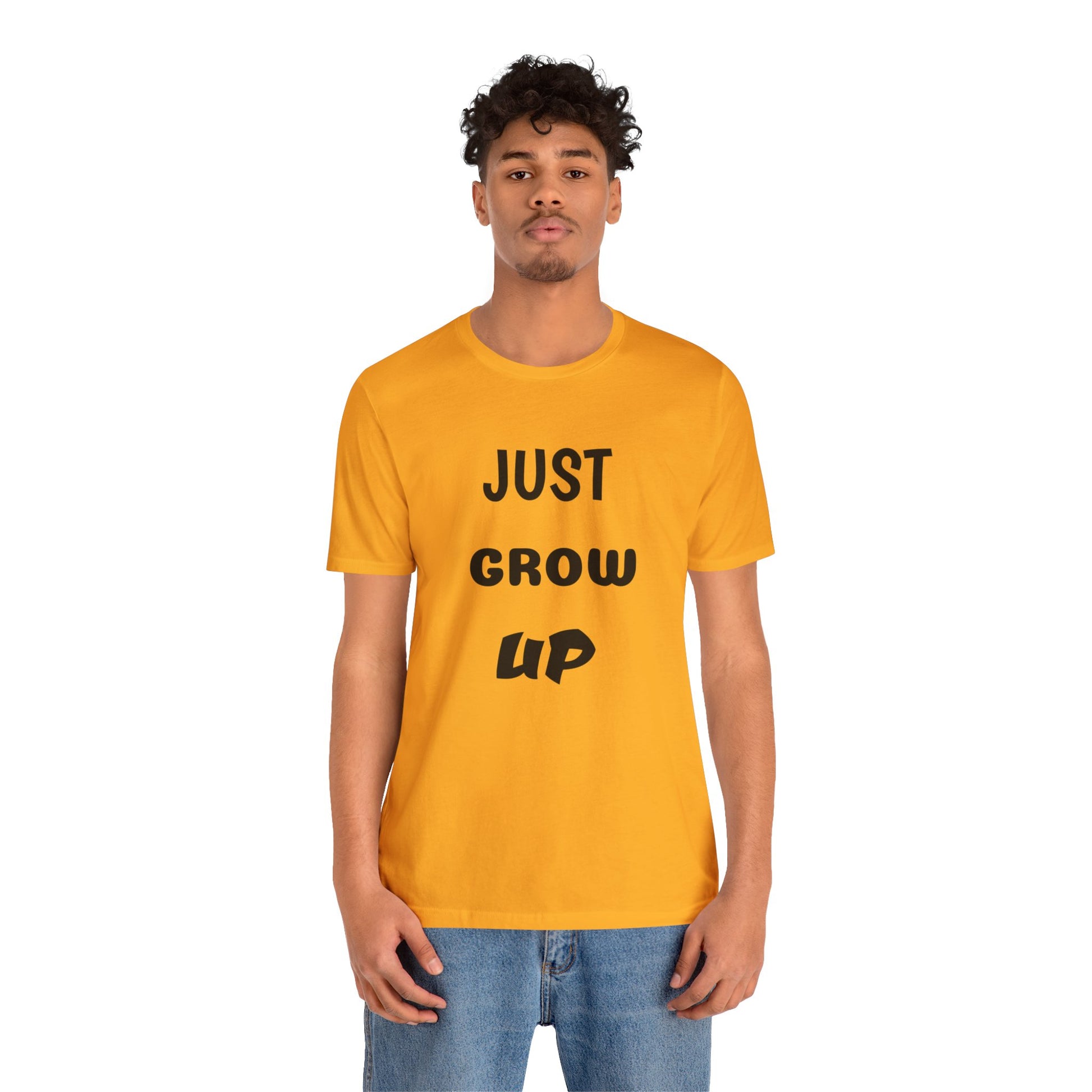 Just Grow Up                                   Unisex Jersey Short Sleeve Tee (8504123097407)