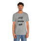 Just Grow Up                                   Unisex Jersey Short Sleeve Tee (8504123097407)