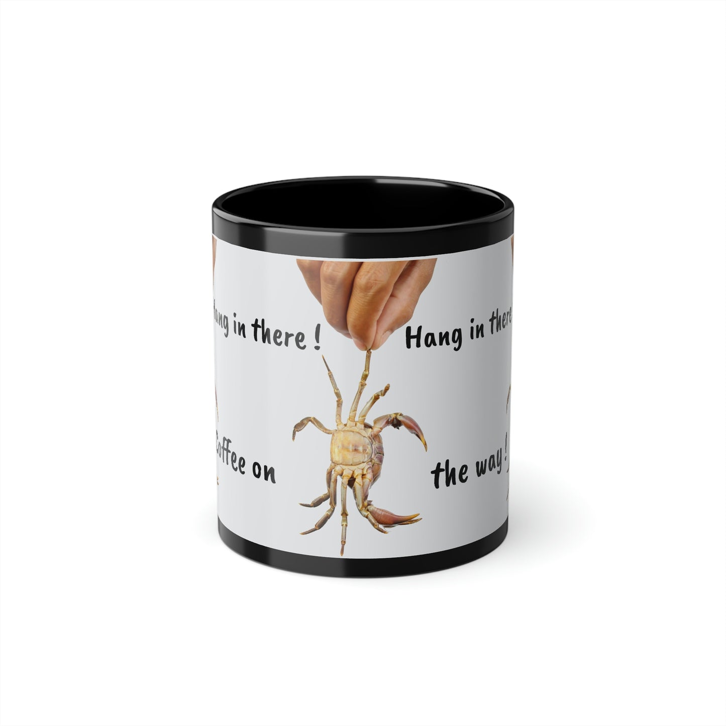 Hang in there , crab, Black Coffee Cup, 11oz (8185588744511)